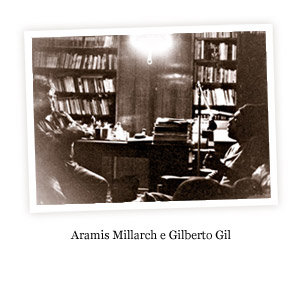 Aramis Millarch e Gilberto Gil